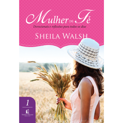 livro-mulher-de-fe-sheila-walsh_3